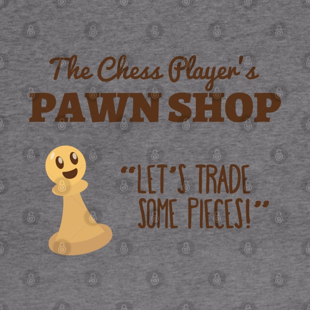 Funny Pawn Shop Puns | Game Gift Ideas | Chess Player by Fluffy-Vectors